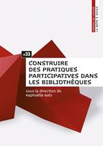 Construire des pratiques participatives dans les bibliothèques