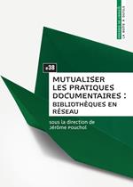 Mutualiser les pratiques documentaires