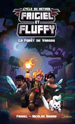 Frigiel et Fluffy - tome 3 La forêt de Varogg - Tome 3