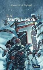 Les Mange-Rêve - Tome 3 La bascule