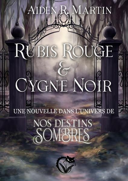 Rubis Rouge et Cygne Noir - Aiden R. Martin - ebook