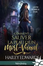 Comment sauver la peau d'un mort-vivant