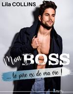 Mon BOSS... le pire ex de ma vie !