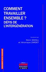 Comment travailler ensemble ? Défis de l'intergénération