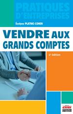 Vendre aux grands comptes 4e édition