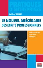 Le nouvel abécédaire des écrits professionnels