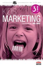 Kids Marketing - 3e édition