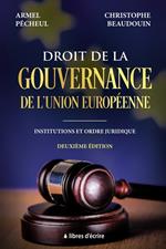 Droit de la gouvernance de l'Union européenne : Institutions et ordre juridique