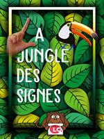 La jungle des signes