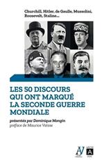 Les 50 discours qui ont marqué la Seconde Guerre mondiale