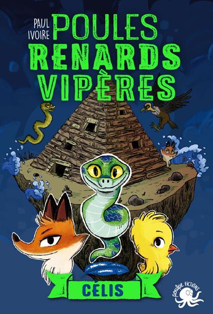 Poules, renards, vipères - tome 3 Célis - Paul Ivoire,Miss Paty - ebook