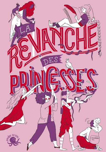 La revanche des princesses - Sandrine Beau,Clémentine Beauvais,Charlotte Bousquet,Alice Brière-Haquet - ebook