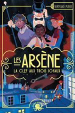 Les Arsène - La Clef aux trois joyaux