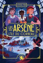 Les Arsène - L'île du Corbeau