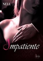 Impatiente