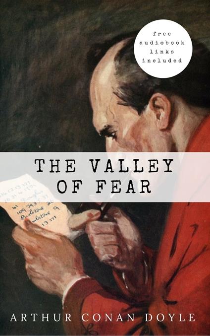 Arthur Conan Doyle: The Valley of Fear (The Sherlock Holmes novels and stories #7)