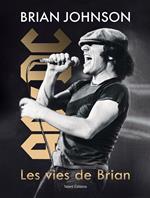 Brian Johnson : Les vies de Brian