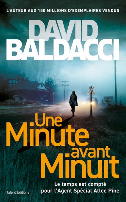 Une minute avant minuit - Une enquête d'Atlee Pine