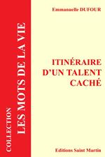 Itinéraire d'un talent caché