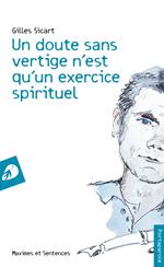 Un doute sans vertige n'est qu'un exercice spirituel