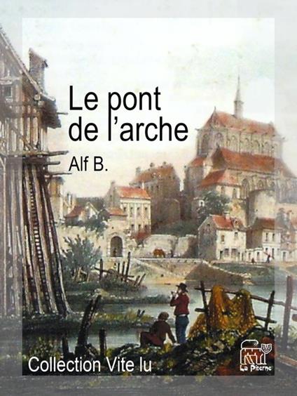 Le pont de l'arche