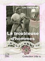 La troubleuse d'hommes