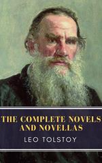 Leo Tolstoy: The Complete Novels and Novellas