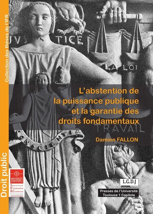 L'abstention de la puissance publique et la garantie des droits fondamentaux