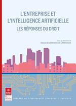 L'entreprise et l'intelligence artificielle - Les réponses du droit