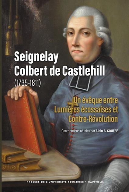 Seignelay Colbert de Castlehill (1735-1811)