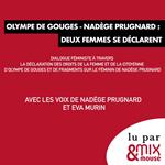 Olympe de Gouges - Nadège Prugnard : deux femmes se déclarent