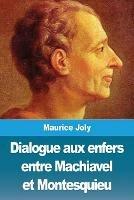 Dialogue aux enfers entre Machiavel et Montesquieu