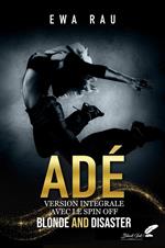 Adé & BAD : version intégrale