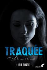 Traquée