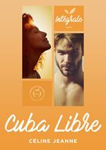 Cuba libre - L'Intégrale