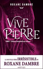 Vivepierre, tome 1