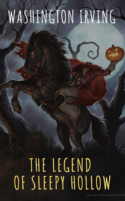 The Legend of Sleepy Hollow