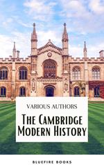 The Cambridge Modern History Collection: A Comprehensive Journey through Renaissance to the Age of Louis XIV