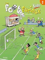 Les Foot furieux kids T02