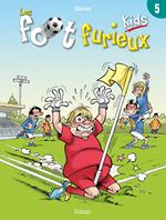 Les Foot furieux kids T05