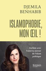 Islamophobie, mon oeil !