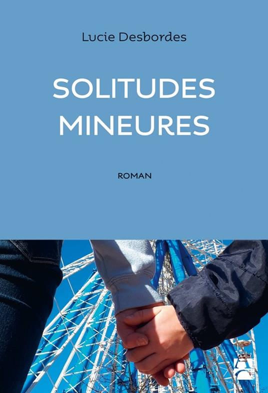 Solitudes mineures