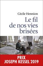 Le fil de nos vies brisées