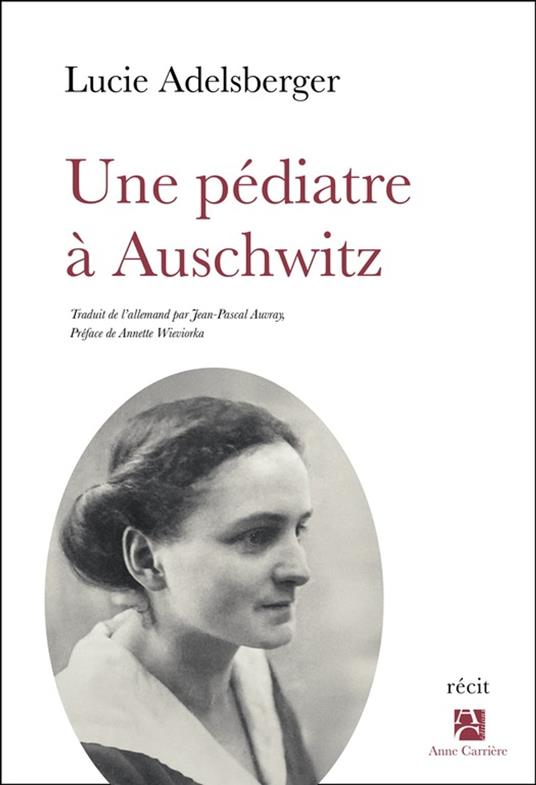 Une pédiatre à Auschwitz