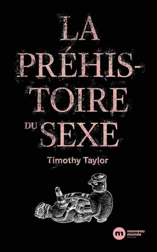 La Préhistoire du sexe