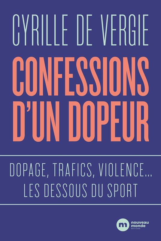 Confessions d'un dopeur