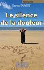 Le silence de la douleur