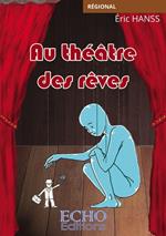 Au théâtre des rêves