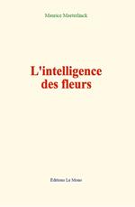 L'intelligence des fleurs