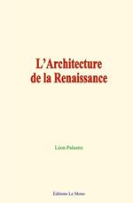 L'Architecture de la Renaissance